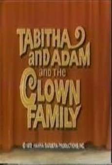 Tabitha and Adam and the Clown Family on-line gratuito