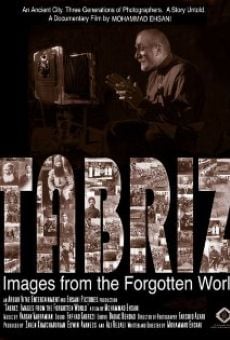 Tabriz: Images from the Forgotten World online streaming
