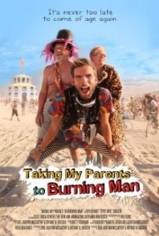 Taking My Parents to Burning Man en ligne gratuit