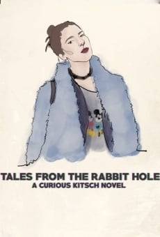 Película: Tales from the Rabbit Hole: A Curious Kitsch Novel