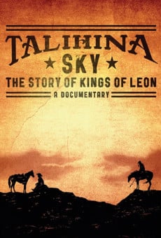 Talihina Sky: The Story of Kings of Leon online streaming