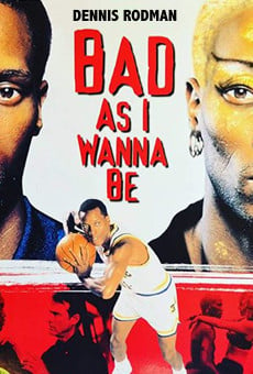 Película: Tan malo como quieras ser: La historia de Dennis Rodman