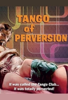 Película: Tango of Perversion
