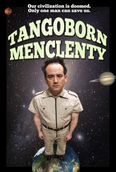 Película: Tangoborn Menclenty
