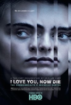 I Love You, Now Die: The Commonwealth v. Michelle Carter online streaming