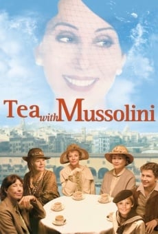 Un tè con Mussolini online streaming