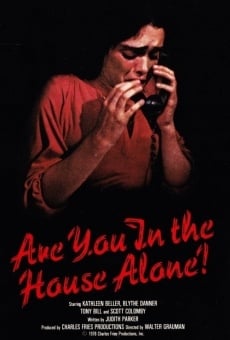 Are You in the House Alone? gratis