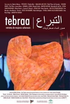 Tebraa, retratos de mujeres saharauis online streaming