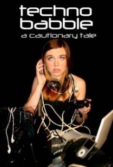 Techno Babble: A Cautionary Tale en ligne gratuit