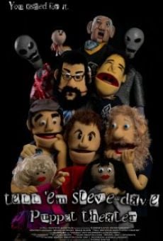 Tell 'Em Steve-Dave Puppet Theatre online streaming