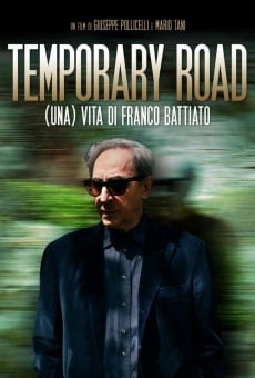 Temporary Road - (una) Vita di Franco Battiato en ligne gratuit