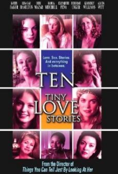 Ten Tiny Love Stories stream online deutsch