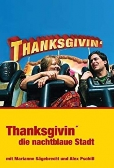 Thanksgivin', die nachtblaue Stadt (2004)