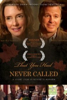 That You Had Never Called (2014)