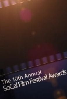 The 10th Annual SoCal Film Festival Awards online streaming