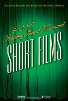 The 2007 Academy Award Nominated Short Films: Live Action en ligne gratuit