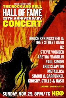 The 25th Anniversary Rock and Roll Hall of Fame Concert on-line gratuito