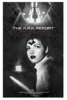 Película: The A.R.K. Report