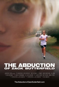 The Abduction of Zack Butterfield online free
