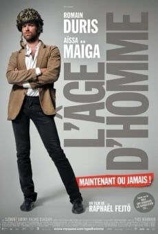 L'âge d'homme... maintenant ou jamais! Online Free