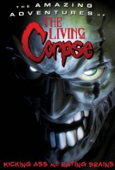 The Amazing Adventures of the Living Corpse online free