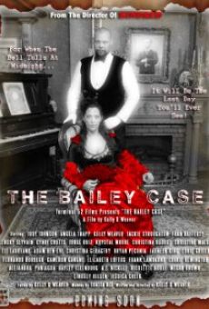 The Bailey Case en ligne gratuit