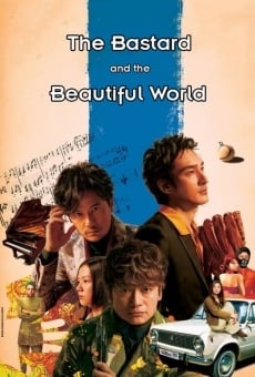 Película: The Bastard and the Beautiful World
