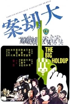 Película: The Big Holdup