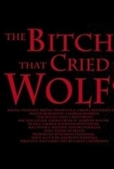 The Bitch That Cried Wolf (2014)