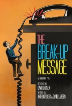 The Break-Up Message on-line gratuito