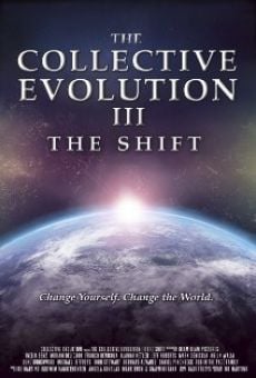 Película: The Collective Evolution III: The Shift