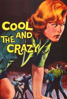 The Cool and the Crazy on-line gratuito