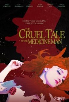 Película: The Cruel Tale of the Medicine Man