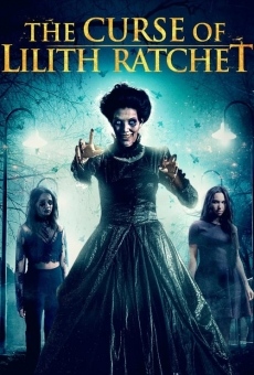 Película: The Curse of Lilith Ratchet