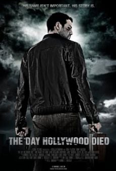 The Day Hollywood Died on-line gratuito