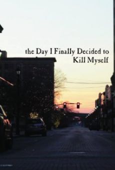 Película: The Day I Finally Decided to Kill Myself