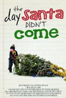 The Day Santa Didn't Come on-line gratuito