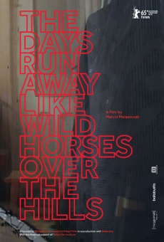 The Days Run Away Like Wild Horses Over the Hills on-line gratuito