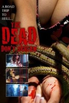 The Dead Don't Scream online streaming