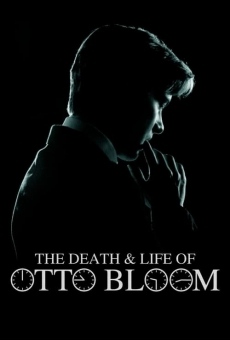 The Death and Life of Otto Bloom online streaming