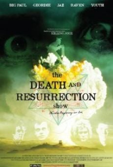 The Death and Resurrection Show online streaming