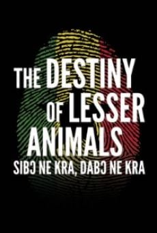 The Destiny of Lesser Animals gratis