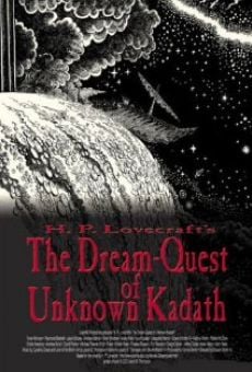 Película: The Dream-Quest of Unknown Kadath