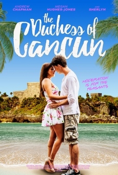 The Duchess of Cancun online streaming