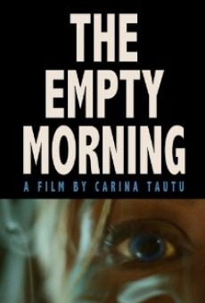 The Empty Morning online streaming