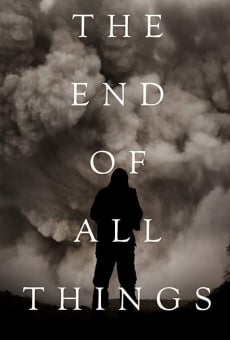 The End of All Things (2019)