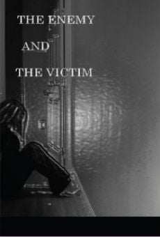 The Enemy and the Victim (2011)