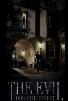 Película: The Evil Down the Street