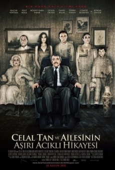 Celal Tan ve Ailesinin Asiri Acikli Hikayesi (2011)