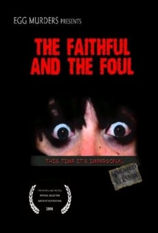 Película: The Faithful and the Foul